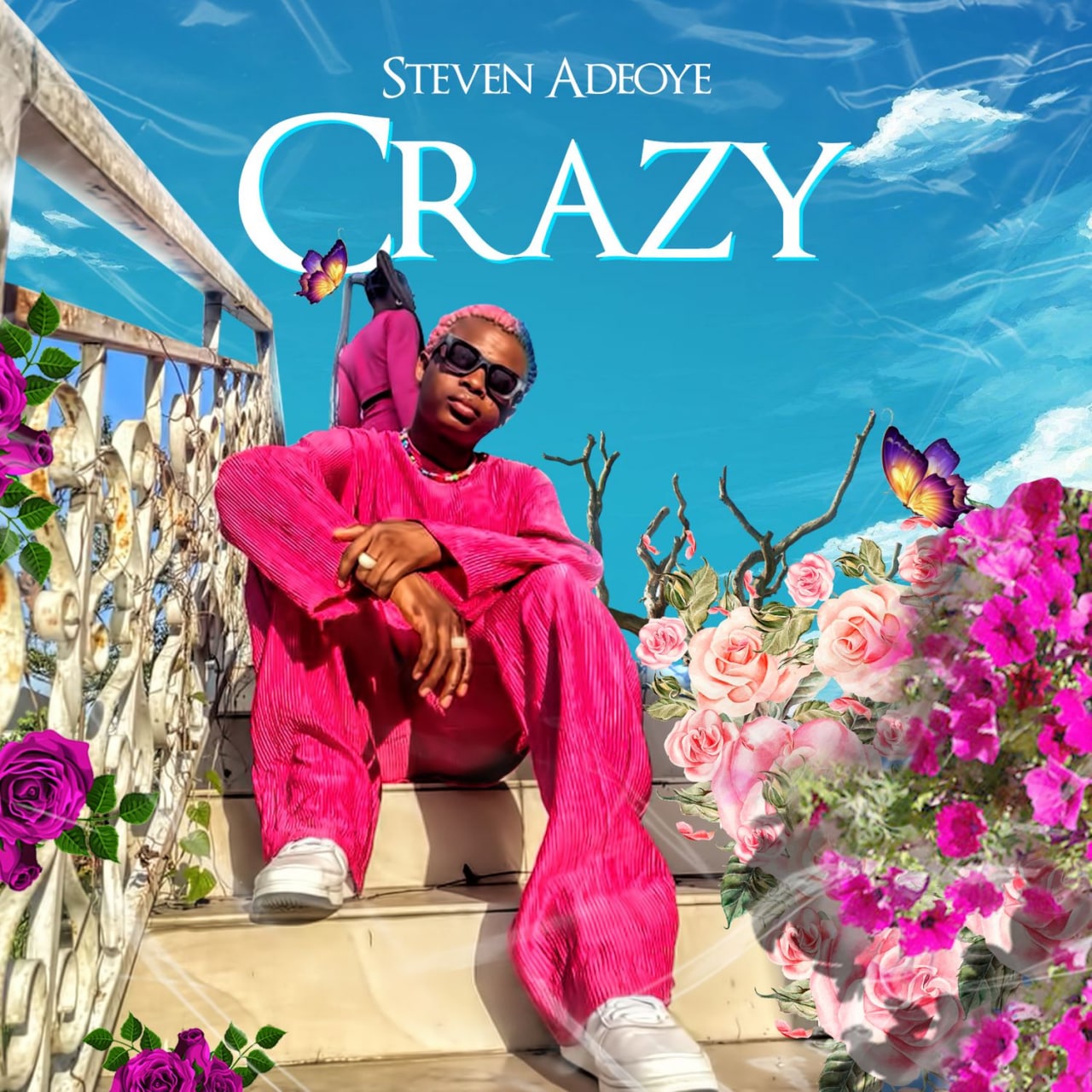 Crazy - Steven Adeoye