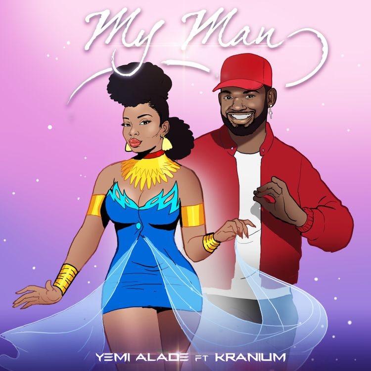My Man - Yemi Alade ft. Kranium