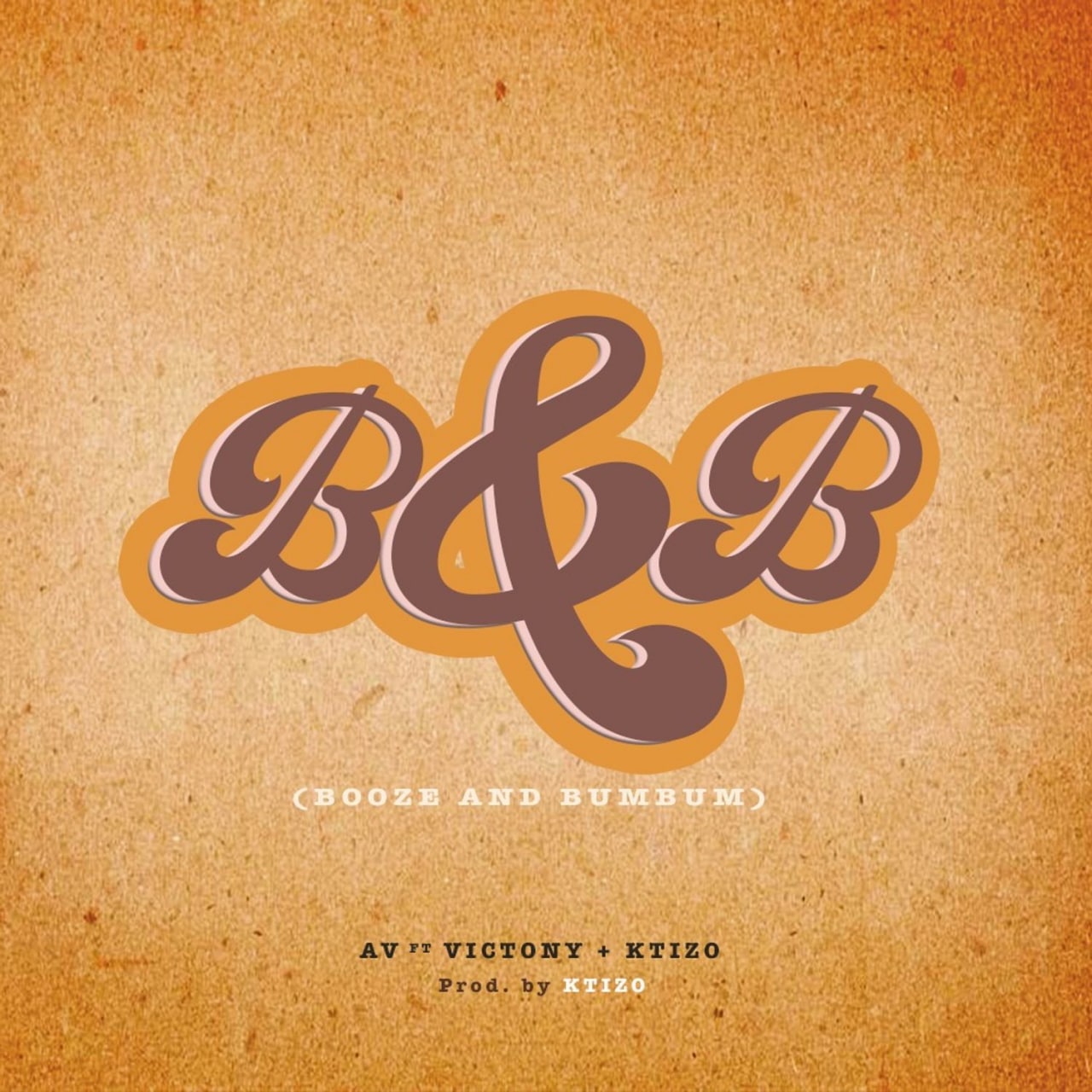 B&B (Booze & Bumbum) - AV ft. Victony & KTIZO