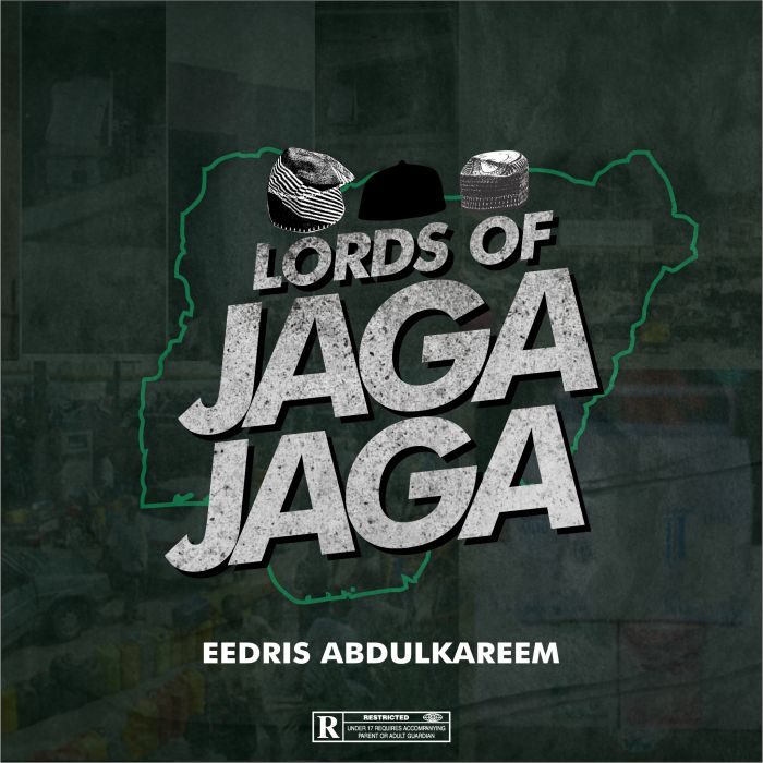 Lord Of Jaga Jaga - Eedris Abdulkareem