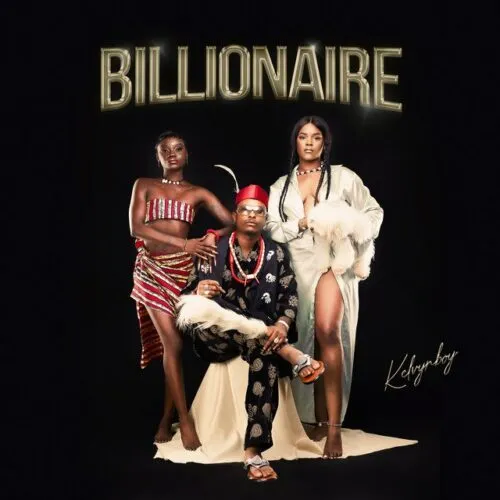 Billionaire - Kelvyn Boy