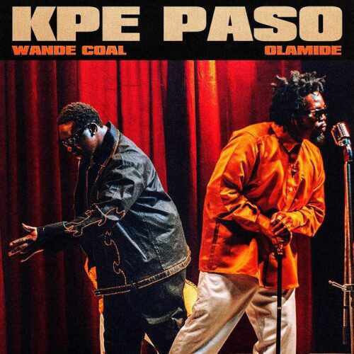 Kpe Paso - Wande Coal ft. Olamide