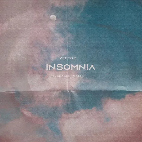 Insomnia - Vector ft. Cracker Mallo