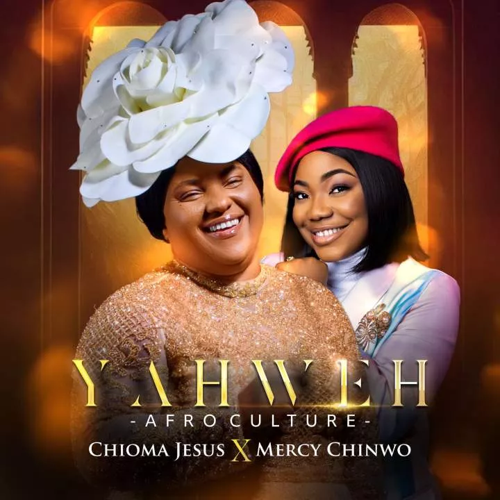 Chioma Jesus - Yahweh (Afro Culture) feat. Mercy Chinwo