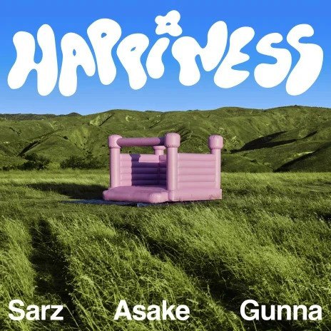 Sarz - Happiness ft. Asake & Gunna