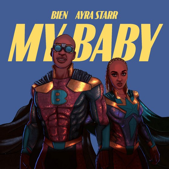 My Baby - Bien ft. Ayra Starr