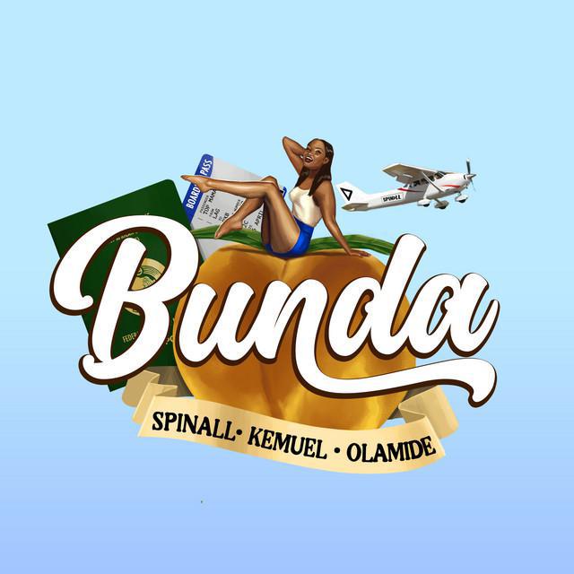 Bunds - SPINALL  feat. Olamide & Kemuel