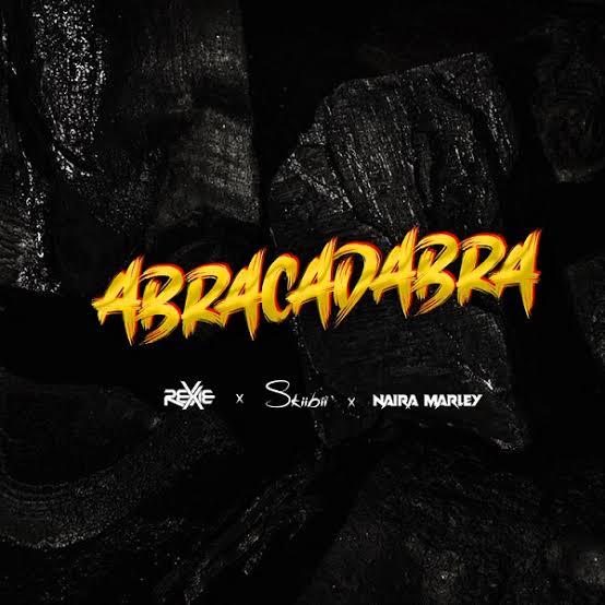 Abracadabra - Rexxie, Naira Marley & Skiibii